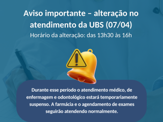 Aviso importante: alteração no atendimento da UBS (07/04)
