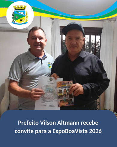 Prefeito Vilson Altmann recebe convite para a ExpoBoaVista 2026