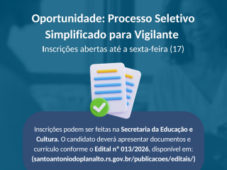 Processo Seletivo Simplificado para Vigilante: Inscrições abertas até a sexta-feira (17)