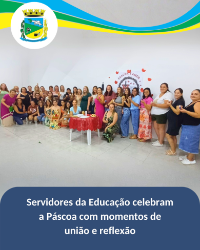 Servidores da Educação celebram a Páscoa com momentos de união e reflexão