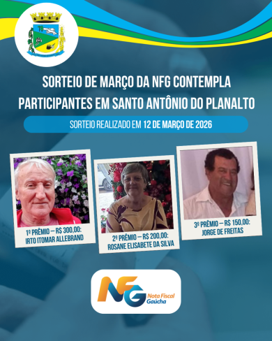 Sorteio de março da Nota Fiscal Gaúcha contempla participantes em Santo Antônio do Planalto