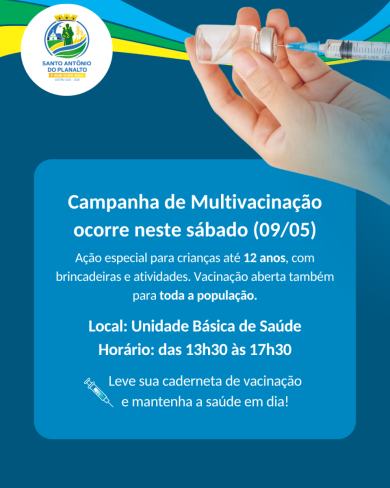 Campanha de Multivacinação ocorre neste sábado (09) em Santo Antônio do Planalto