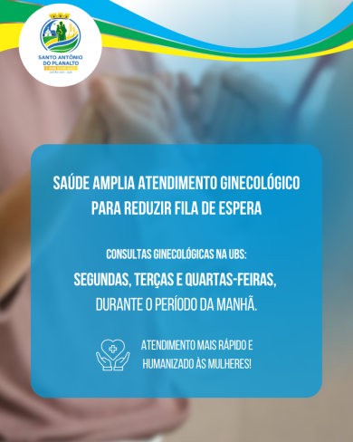 Saúde amplia atendimento ginecológico para reduzir fila de espera em Santo Antônio do Planalto