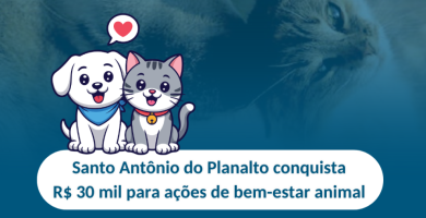 Santo Antônio do Planalto conquista R$ 30 mil para ações de bem-estar animal