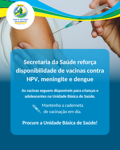 Secretaria da Saúde reforça disponibilidade de vacinas contra HPV, meningite e dengue