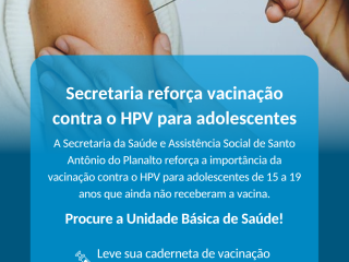 Secretaria reforça vacinação contra o HPV para adolescentes de 15 a 19 anos