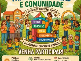 Família, escola e comunidade juntas pelo futuro das nossas crianças