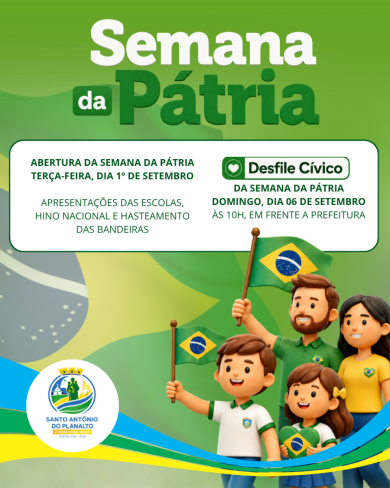 Programação da Semana da Pátria contará com abertura cívica e desfile em Santo Antônio do Planalto