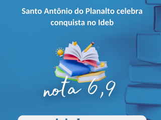 Santo Antônio do Planalto celebra conquista no Ideb com nota 6,9