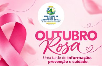 Outubro Rosa também é tempo de informação, prevenção e cuidado