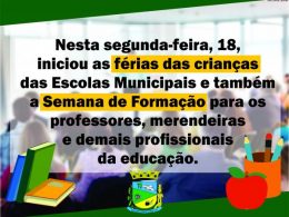 Férias das crianças das Escolas Municipais e Semana de Formação