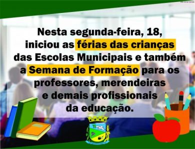 Férias das crianças das Escolas Municipais e Semana de Formação